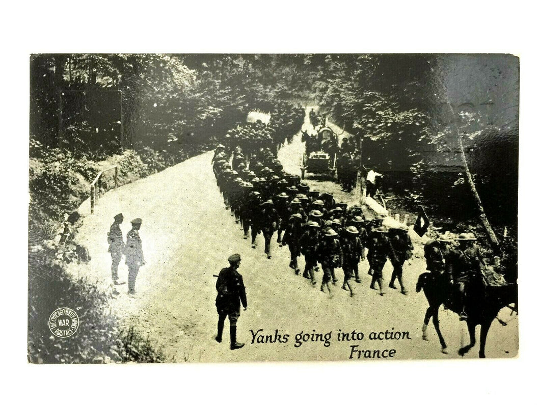 Antique WW1 Rare Postcard- Yanks Going Into Actiona France - Historical Artifact