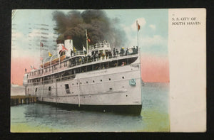 1906 POST CARD OF THE S S CITY OF SOUTH HAVEN